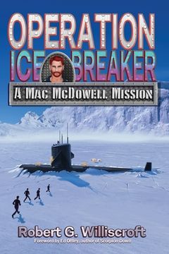 portada Operation Ice Breaker: A Mac McDowell Mission (en Inglés)