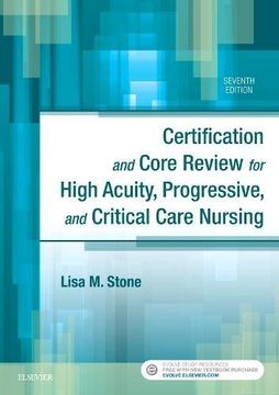 portada Certification and Core Review for High Acuity, Progressive, and Critical Care Nursing, 7e