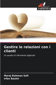 portada Gestire le relazioni con i clienti (en Italiano)