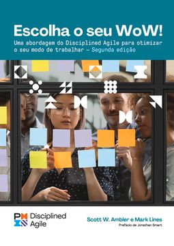 portada Choose Your Wow - Second Edition (Brazilian Portuguese): A Disciplined Agile Approach to Optimizing Your Way of Working (en Inglés)