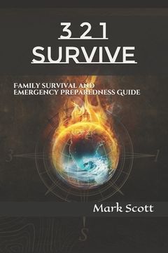 portada 3 2 1 Survive: Family Survival and Emergency Preparedness Guide (en Inglés)