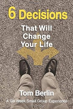 portada 6 Decisions That Will Change Your Life Participant Workbook: A Six-Week Small Group Experience (en Inglés)
