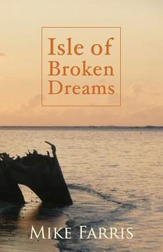 portada Isle of Broken Dreams (en Inglés)