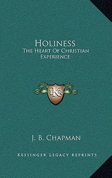 portada holiness: the heart of christian experience (en Inglés)