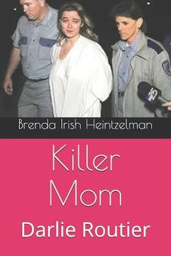 portada Killer Mom: Darlie Routier (en Inglés)