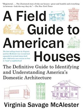 portada A Field Guide to American Houses (Revised): The Definitive Guide to Identifying and Understanding America's Domestic Architecture (in English)