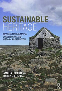 portada Sustainable Heritage: Merging Environmental Conservation and Historic Preservation (en Inglés)