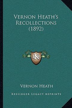 portada vernon heath's recollections (1892)