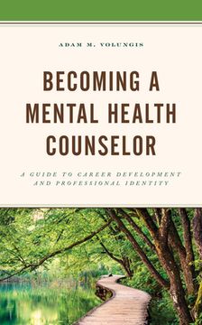 portada Becoming a Mental Health Counselor: A Guide to Career Development and Professional Identity (en Inglés)
