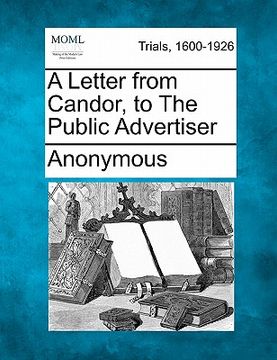 portada a letter from candor, to the public advertiser (in English)