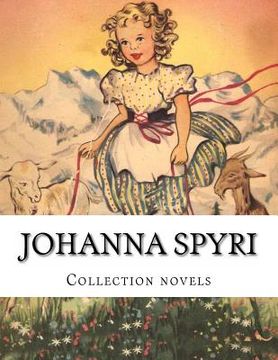 portada Johanna Spyri, Collection novels (en Inglés)