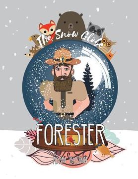 portada The Snow Globe Forester (en Inglés)