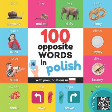 portada 100 opposite words in polish: Bilingual picture book for kids: english / polish with pronunciations (en Inglés)