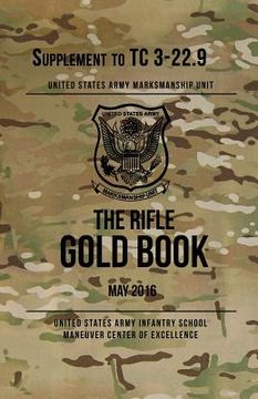 portada The Rifle Gold Book: Supplement to TC 3-22.9 (en Inglés)