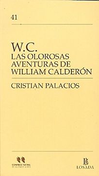 portada W.C. LAS OLOROSAS AVENTURAS DE WILLIAM CALDERON