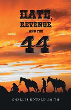 portada Hate, Revenge, and the 44 (in English)