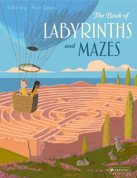 portada The Book of Labyrinths and Mazes: By Silke vry (Author) and Dean Finn (Illustrator) 