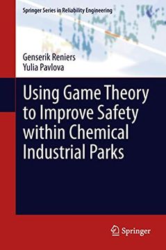 portada Using Game Theory to Improve Safety Within Chemical Industrial Parks (en Inglés)