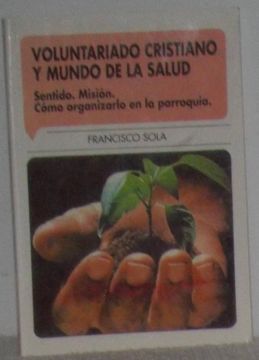 portada Voluntariado Cristiano y Mundo de la Salud ( Sentido. Mision.