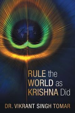 portada Rule the World as Krishna Did (en Inglés)