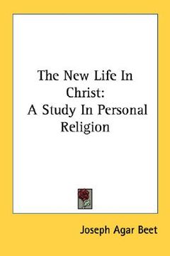 portada the new life in christ: a study in personal religion (en Inglés)