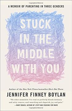 portada Stuck in the Middle With You: A Memoir of Parenting in Three Genders (en Inglés)