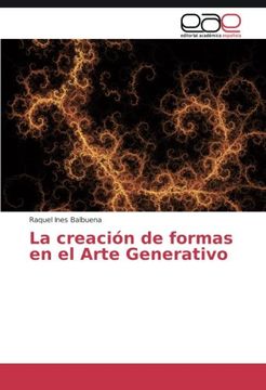 portada La creación de formas en el Arte Generativo (Spanish Edition)
