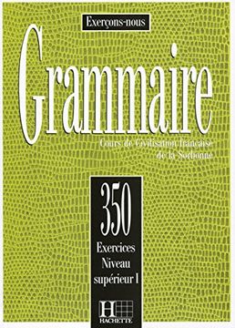 portada 350 Exercices De Grammaire Niveau Superieur I (French Edition) (in French)