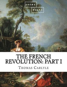 portada The French Revolution: Part I