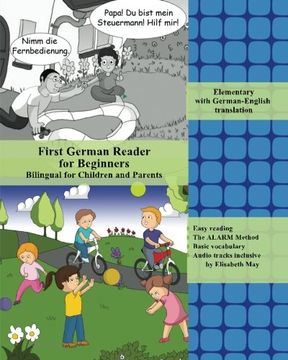 portada First German Reader for beginners bilingual for children and parents: Elementary with German-English translation (Graded German readers for children) (Volume 1)