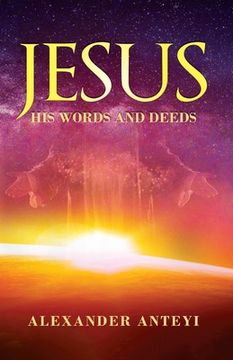 portada Jesus: His Words and Deeds (in English)