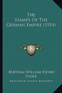 portada the stamps of the german empire (1914) (en Inglés)