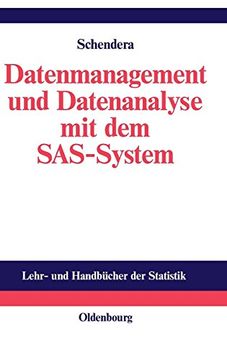 portada Datenmanagement und Datenanalyse mit dem Sas-System (Lehr- und Handbücher der Statistik) (en Alemán)