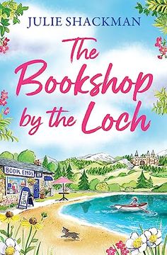 portada The Bookshop by the Loch: The Brand new Enemies-To-Lovers Scottish Escapist Romance for 2024 (Scottish Escapes)