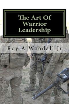 portada The Art Of Warrior Leadership (en Inglés)
