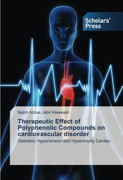 portada Therapeutic Effect of Polyphenolic Compounds on cardiovascular disorder: Diabetes, Hypertension and Hypertrophy Cardiac