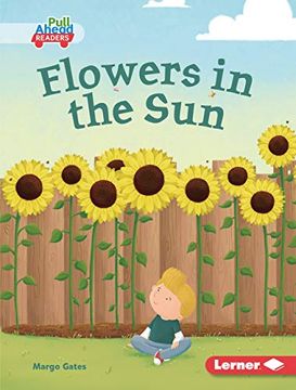 portada Flowers in the sun (Plant Life Cycles Pull Ahead Readers) (in English)