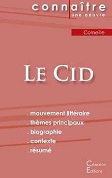 portada Fiche de Lecture le cid de Corneille (Analyse Littéraire de Référence et Résumé Complet) (Connaître une Oeuvre) (in French)