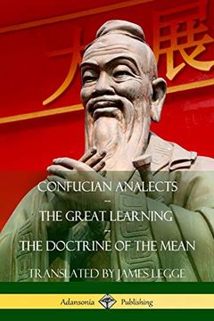 portada Confucian Analects, the Great Learning, the Doctrine of the Mean (en Inglés)