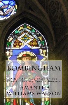 portada Bombingham: A One Act Play Based on the 16th St. Baptist Church Bombing