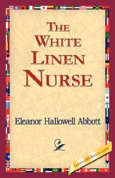portada the white linen nurse (en Inglés)
