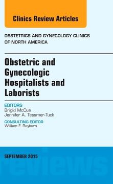 portada Obstetric and Gynecologic Hospitalists and Laborists, an Issue of Obstetrics and Gynecology Clinics (Volume 42-3) (The Clinics: Internal Medicine, Volume 42-3) (in English)