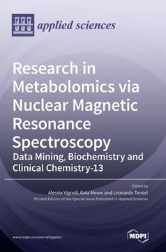portada Research in Metabolomics via Nuclear Magnetic Resonance Spectroscopy: Data Mining, Biochemistry and Clinical Chemistry (en Inglés)