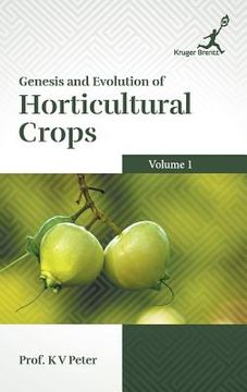 portada Genesis and Evolution of Horticultural Crops Vol. 1 (en Inglés)