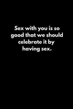 portada Sex With you is so Good That we Should Celebrate it by Having Sex. 