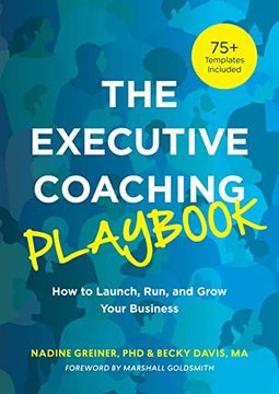 portada The Executive Coaching Playbook: How to Launch, Run, and Grow Your Business (en Inglés)