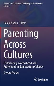 portada Parenting Across Cultures: Childrearing, Motherhood and Fatherhood in Non-Western Cultures (en Inglés)