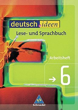 portada Deutsch. Ideen si: Deutsch. Ideen Arbeitsheft 6 (Deutsch. Ideen si: Arbeitshefte) (en Alemán)