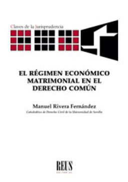 portada El Régimen Económico Matrimonial en el Derecho Común (Claves de la Jurisprudencia)