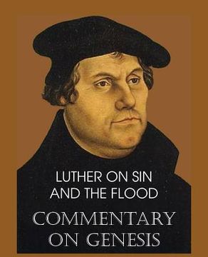 portada Luther on Sin and the Flood - Commentary on Genesis, Vol. II (en Inglés)